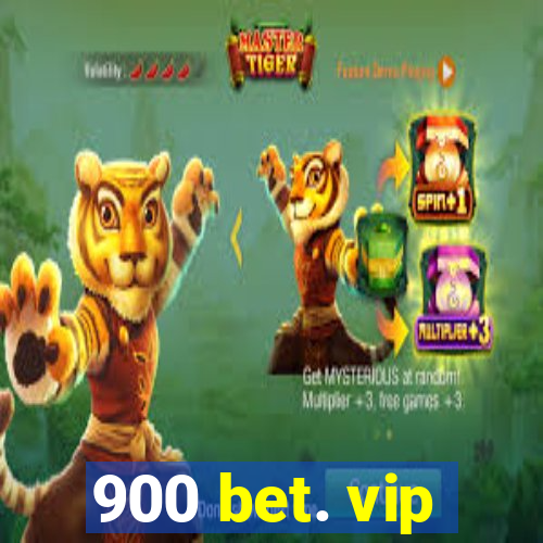 900 bet. vip